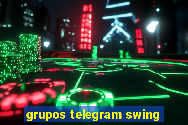 grupos telegram swing